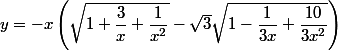 y=-x\left(\sqrt{1+\dfrac{3}{x}+\dfrac{1}{x^2}}-\sqrt{3}\sqrt{1-\dfrac{1}{3x}+\dfrac{10}{3x^2}}\right)